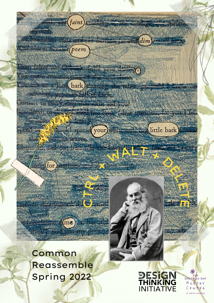 Header for CTRL + WALT + DELETE. It features a blackout poem that reads "faint dim poem, bark your little bark for me." A grayscale photo of Walt Whitman is imposed on top of the blackout poem.